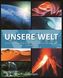 Unsere Welt