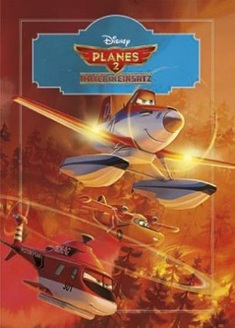 Planes 2: Immer im Einsatz