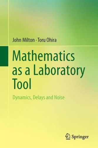 Mathematics as a Laboratory Tool