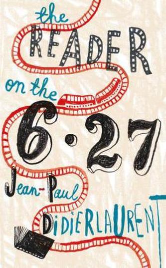 The Reader on the 6.27. Die Sehnsucht des Vorlesers, englische Ausgabe