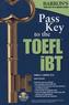 Barron's Pass Key to the TOEFL iBT, w. 2 Audio-CD