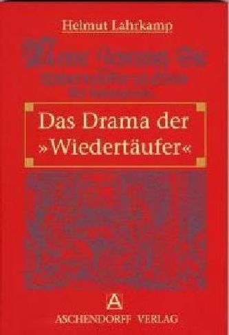 Das Drama der 'Wiedertäufer'