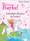 Hier kommt Ponyfee! - Zauberhafte Abenteuer im Feenland