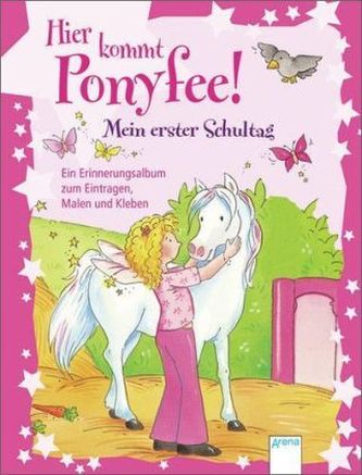 Hier kommt Ponyfee! - Mein erster Schultag