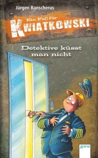 Ein Fall für Kwiatkowski - Detektive küsst man nicht