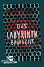 Das Labyrinth erwacht