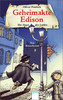 Geheimakte Edison - Die Jäger des Lichts