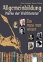 Allgemeinbildung. Werke der Weltliteratur