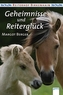 Geheimnisse und Reiterglück
