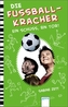 Die Fußballkracher - Ein Schuss, ein Tor!