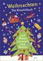 Weihnachten - Das Kreativbuch zum Malen, Schnippeln und Rätseln