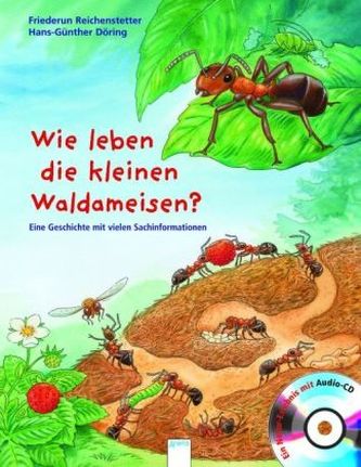 Wie leben die kleinen Waldameisen?, m. Audio-CD