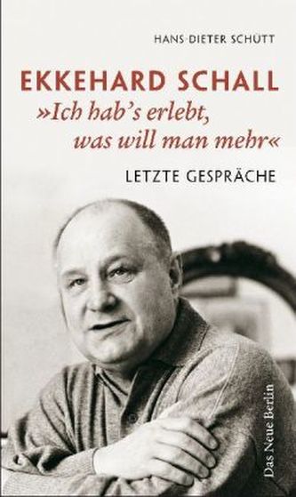 Ekkehard Schall 'Ich hab's erlebt, was will man mehr'