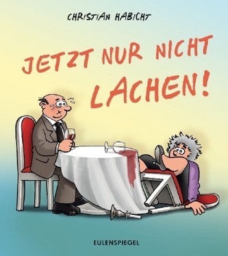 Jetzt nur nicht lachen!