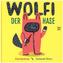 Wolfi der Hase