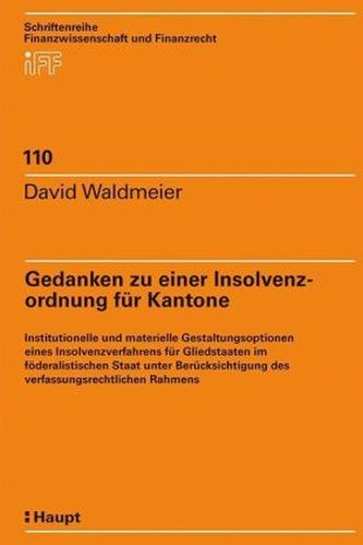 Gedanken zu einer Insolvenzordnung für Kantone (f. d. Schweiz)