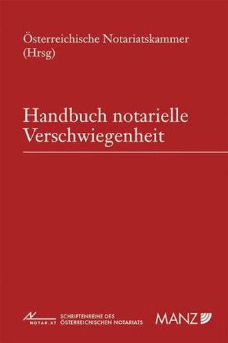 Notarielle Verschwiegenheit (f. Österreich)