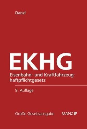 EKHG Eisenbahn- und Kraftfahrzeughaftpflichtgesetz (f. Österreich)