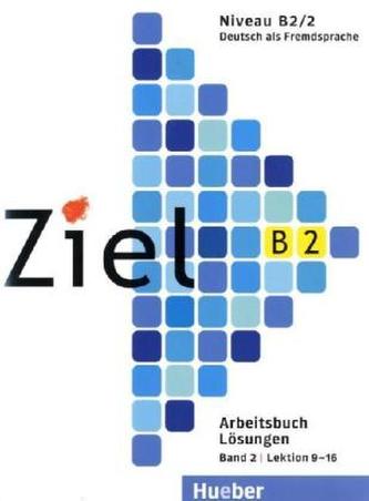 Ziel B2/2: Lösungen zum Arbeitsbuch