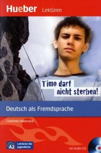 Timo darf nicht sterben!, m. Audio-CD