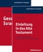 Einleitung in das Alte Testament & Geschichte Israels, 2 Bde.