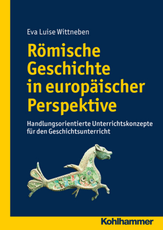 Römische Geschichte in europäischer Perspektive