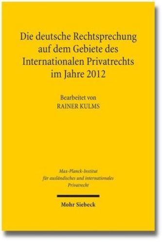 Die deutsche Rechtsprechung auf dem Gebiete des Internationalen Privatrechts, m. CD-ROM