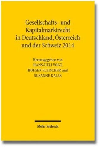 Gesellschafts- und Kapitalmarktrecht in Deutschland, Österreich und der Schweiz 2014