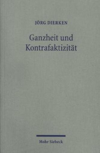 Ganzheit und Kontrafaktizität