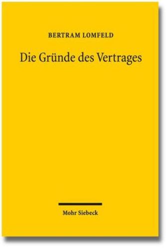 Die Gründe des Vertrages