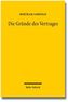 Die Gründe des Vertrages