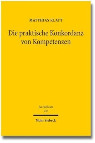 Die praktische Konkordanz von Kompetenzen