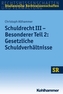 Schuldrecht III - Besonderer Teil, Gesetzliche Schuldverhältnisse. Tl.2
