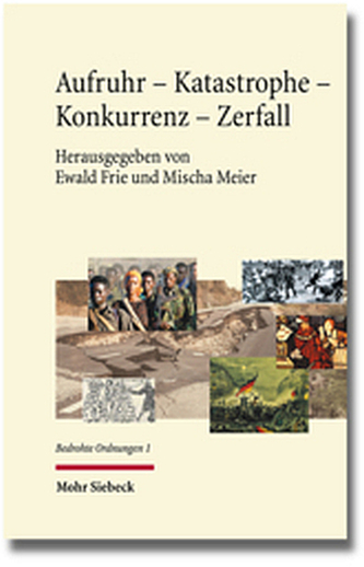 Aufruhr - Katastophe - Konkurrenz - Zerfall