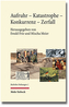 Aufruhr - Katastophe - Konkurrenz - Zerfall