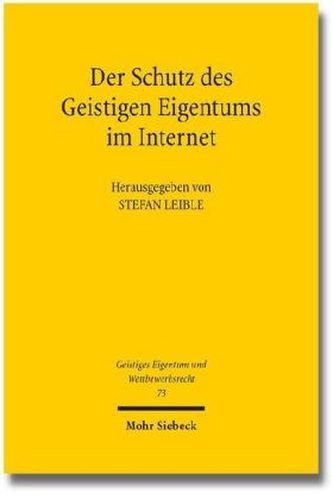 Der Schutz des Geistigen Eigentums im Internet