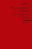 De coniuratione Catilinae. Die Verschwörung des Catilina