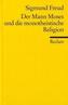 Der Mann Moses und die monotheistische Religion