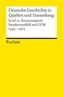 Deutsche Geschichte in Quellen und Darstellung. Bd.10