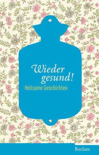 Wieder gesund!