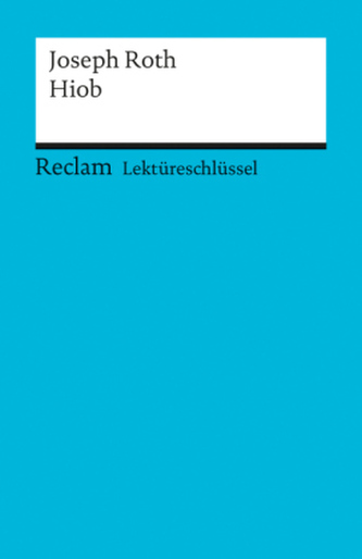 Lektüreschlüssel Joseph Roth 'Hiob'