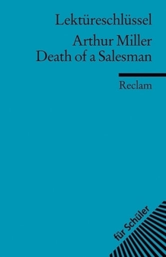 Lektüreschlüssel Arthur Miller 'Death of a Salesman'