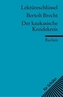 Lektüreschlüssel Bertolt Brecht 'Der kaukasischer Kreidekreis'