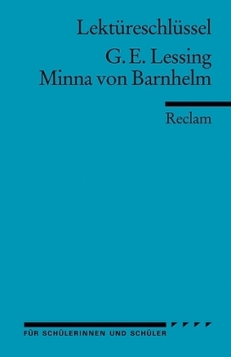 Lektüreschlüssel Gotthold Ephraim Lessing 'Minna von Barnhelm'
