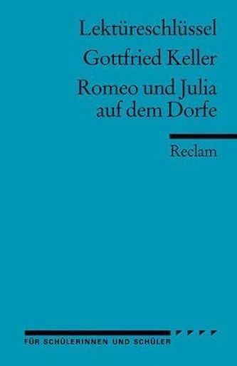 Lektüreschlüssel Gottfried Keller 'Romeo und Julia auf dem Dorfe'