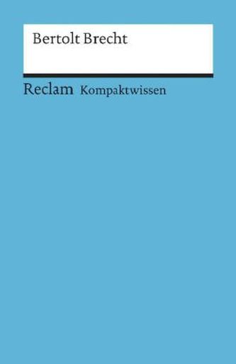 Kompaktwissen Bertolt Brecht