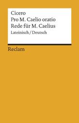 Pro M. Caelio oratio. Rede für M. Caelius