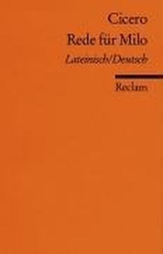 Rede für Titus Annius Milo, Lateinisch-Deutsch