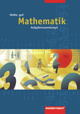 Aufgabensammlung 6. Schuljahr