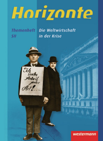 Die Weltwirtschaft in der Krise, Themenheft SII
